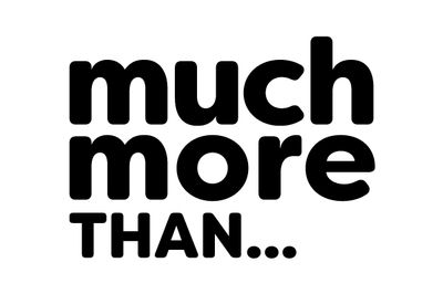 Much More Than